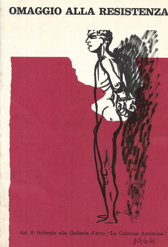 Omaggio alla Resistenza, Galleria d’arte La Colonna Antonina, Roma 15 febbraio – 8 marzo 1964
