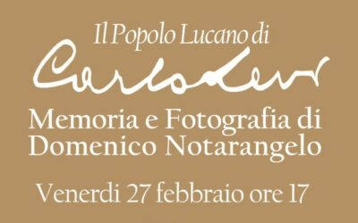 Mostra: Il popolo lucano di Carlo Levi. Memoria e fotografia di Domenico Notarangelo